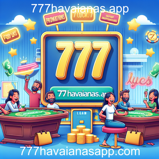 Explorando as Melhores Promoções no 777havaianas.app